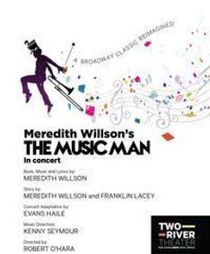Meredith Willson's THE MUSIC MAN - In Concert show poster