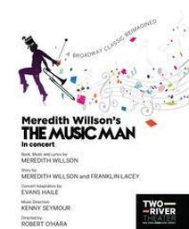 Meredith Willson's THE MUSIC MAN - In Concert