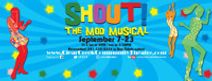 Shout! The Mod Musical