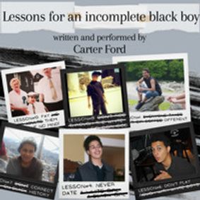 Lessons for an incomplete black boy show poster