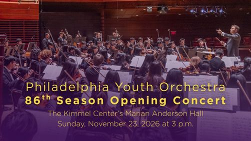 Philadelphia Youth Orchestra 86th Season Opening Concert show poster