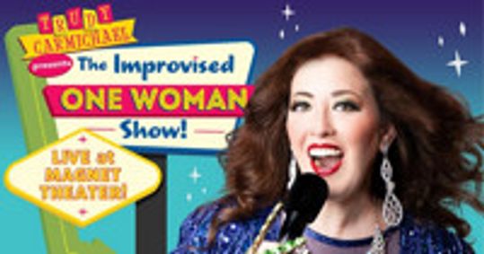Trudy Carmichael Presents The Improvised One-Woman Show! show poster