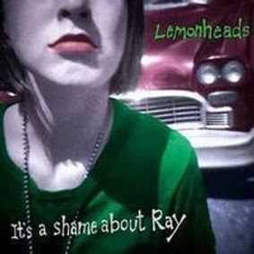 THE LEMONHEADS - It's A Shame About Ray show poster