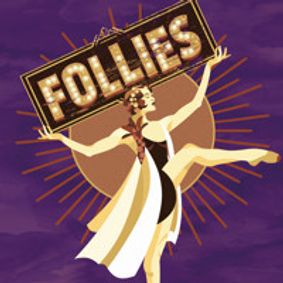 'Follies' by James Goldman and Stephen Sondheim show poster