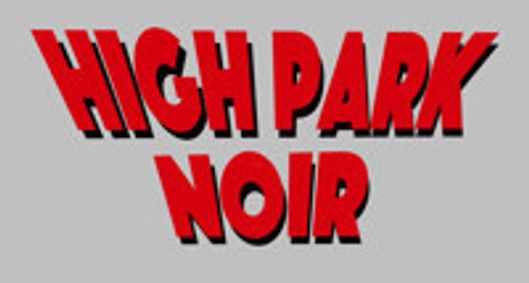 High Park Noir show poster