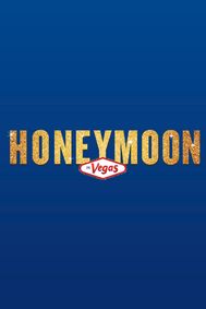 Honeymoon in Vegas show poster
