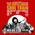 The South London Soul Train NYE, 2 Floor, 3 Room Epic with Sedge (Live) + More in UK Regional