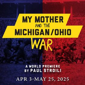 My Mother and the Michigan/Ohio War show poster