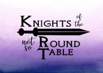 Knights of the Not So Round Table show poster