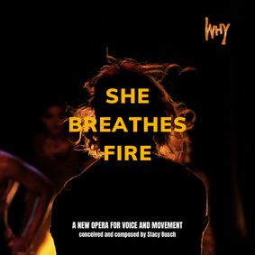 She Breathes Fire show poster