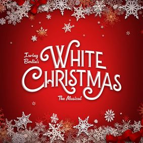 Irving Berlin's White Christmas show poster