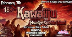 Kawaiiju: Monster Sparkle Island Burlesque, Drag and Trivi in Atlanta