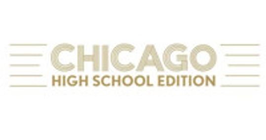 CHICAGO: High School Edition show poster