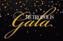 Metropolis Gala Fundraiser