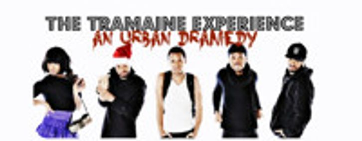 The Tramaine Experience : An Urban Dramedy show poster