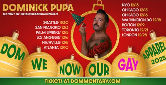 DOM WE NOW OUR GAY APPAREL show poster