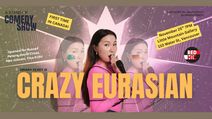Crazy Eurasian - Standup Comedy Show
