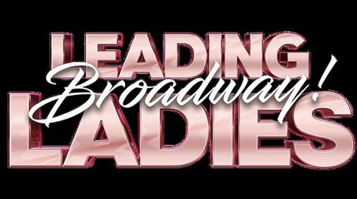 Broadway Leading Ladies show poster