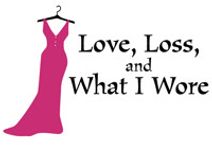 Love, Loss and What I Wore