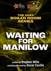 Waiting for Manilow: A Reading and Talkback show poster