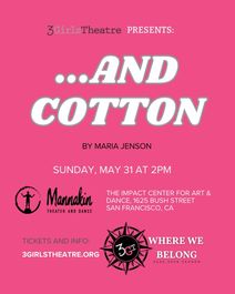 3GT Presents: ...and Cotton by Maria Jenson