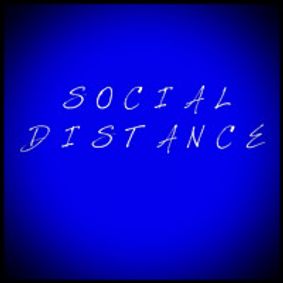 SOCIAL DISTANCE show poster