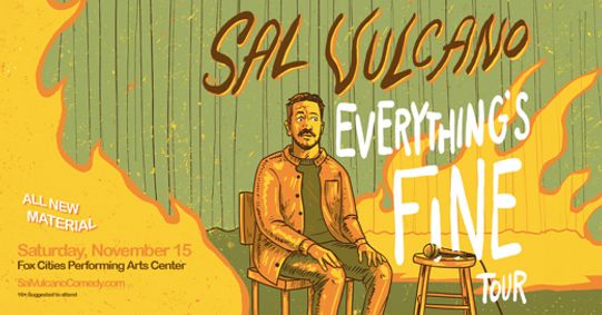 Sal Vulcano: Everything’s Fine Tour show poster