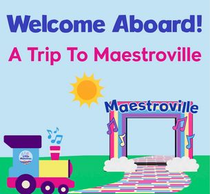 Welcome Aboard! A Trip To Maestroville show poster