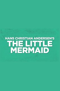  Hans Christian Andersen’s The Little Mermaid