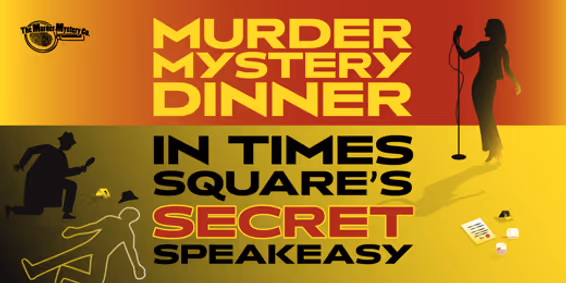 Speakeasy, Die Softly: Immersive Murder Mystery Dinner Theater at Carmine's show poster