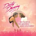 Dirty Dancing In Concert in Ottawa