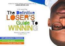 The Definitive Loser's Guide To Winning