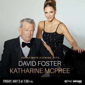 An Intimate Evening with David Foster and Katharine McPhee show poster