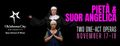 Opera Twin Bill: Pietà and Suor Angelica in Broadway