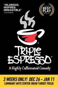 Triple Espresso: A Highly Caffeinated Comedy show poster