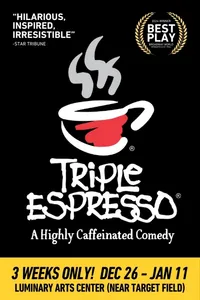 Triple Espresso: A Highly Caffeinated Comedy