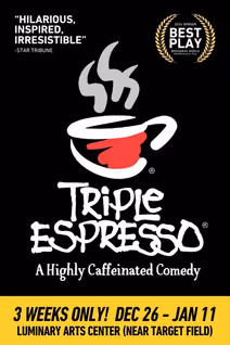Triple Espresso: A Highly Caffeinated Comedy