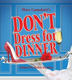 Don't Dress for Dinner show poster