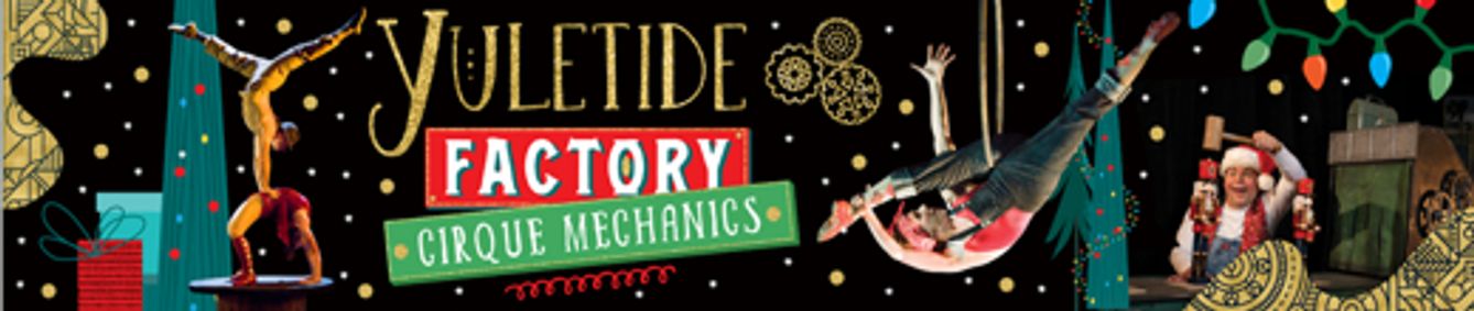 Yuletide Factory show poster
