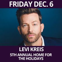 Levi Kreis, 5th Annual Home For The Holidays