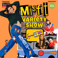Misfit Variety Show in Chicago