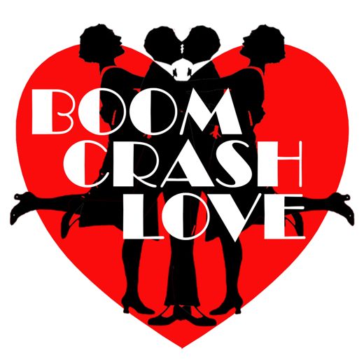 BOOM CRASH LOVE - A Jazz-Age Jukebox Musical