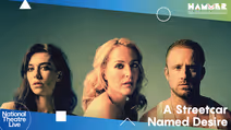 National Theatre Live: A Streetcar Named Desire