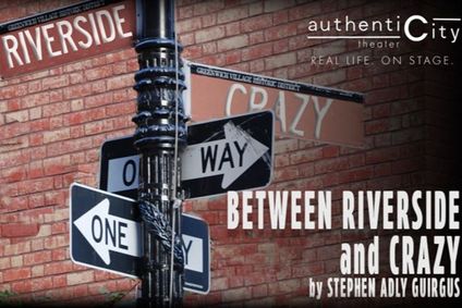 Between Riverside and Crazy show poster