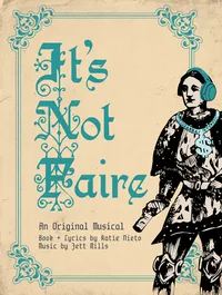 It's Not Faire: The Musical Logo