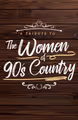 A Tribute to the Women of 90’s Country in Phoenix