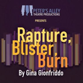 Rapture, Blister, Burn show poster