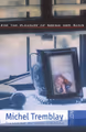 ACAT: For The Pleasure Of Seeing Her Again, by Michel Tremblay in Maine