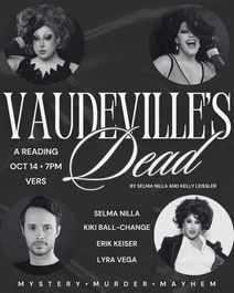 Vaudeville’s Dead! The Reading