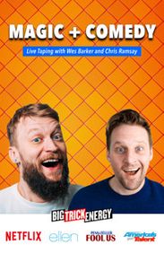 Magic + Comedy! with Wes Barker and Chris Ramsay (Live Taping) show poster